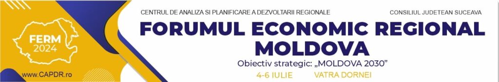 Forumul Economic Regional Moldova, ediția 2024